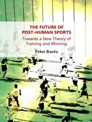 cover image of The Future of Post-Human Sports